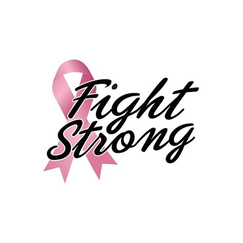 Fight Strong quote. Fight against cancer, pink ribbon, breast cancer ...