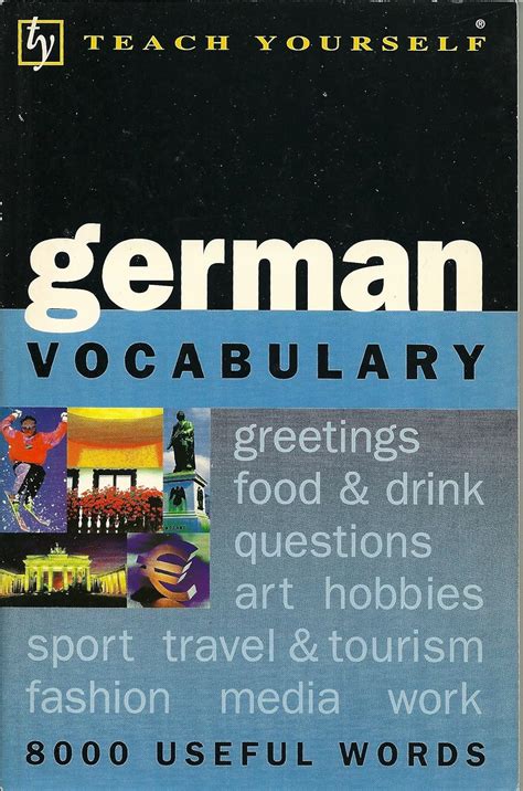 German Vocabulary: A Complete Learning Tool (Teach Yourself Books ...