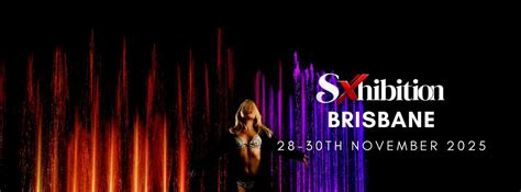 SXhibition Brisbane, Exhibition Building, Bowen Hills, 28 November to ...