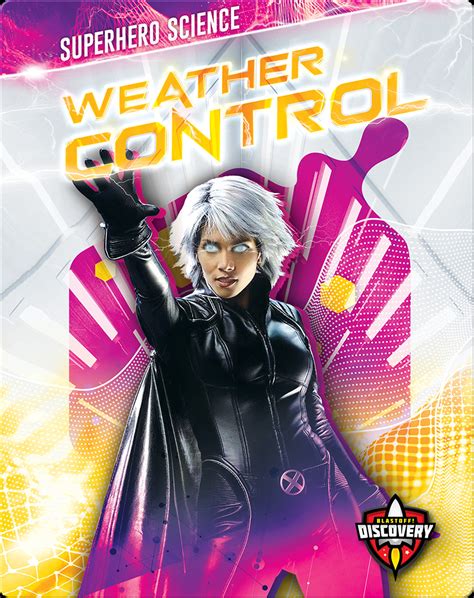 Superhero Science: Weather Control Book by Blake Hoena | Epic