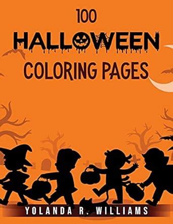 100 Halloween Coloring Pages : Yolanda R Williams: Amazon.in: Books