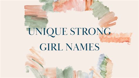 100 Unique Strong Girl Names