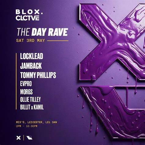 BLOX x CLCTVE - THE DAY RAVE w/LOCKLEAD, JAMBACK, TOMMY PHILLIPS, Mix'd ...