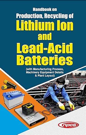 Buy Handbook on Production, Recycling of Lithium Ion and Lead-Acid ...