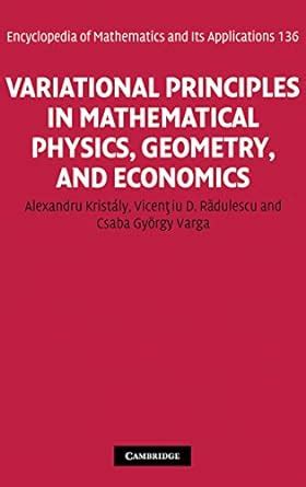 Variational Principles in Mathematical Physics, Geometry, and Economics ...
