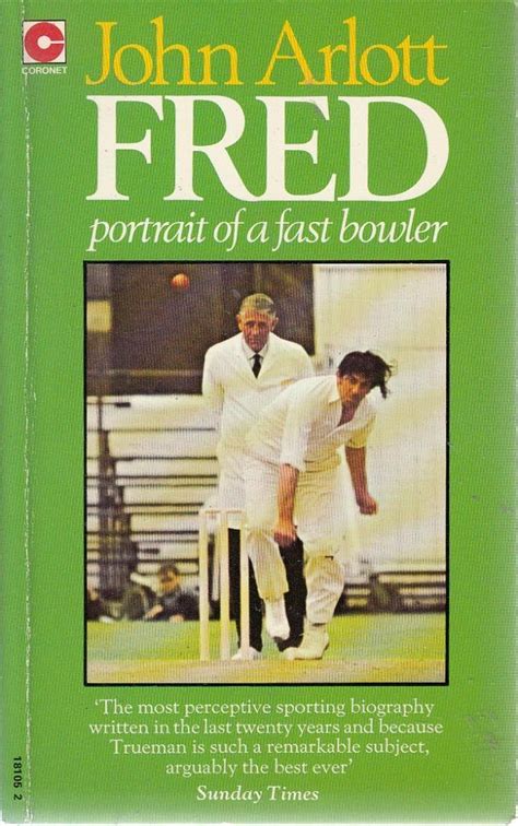 Fred: Portrait of a Fast Bowler (Coronet Books) : Arlott, John: Amazon ...