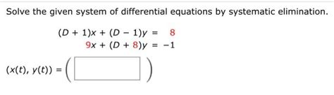 Image result for Solve System of Differential Equations Elimination Using Operators
