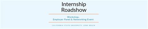 2023 Internship Roadshow | California State University Long Beach