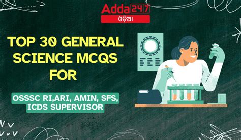 Top 30 General Science MCQS For OSSSC RI,ARI, Amin, SFS, ICDS ...