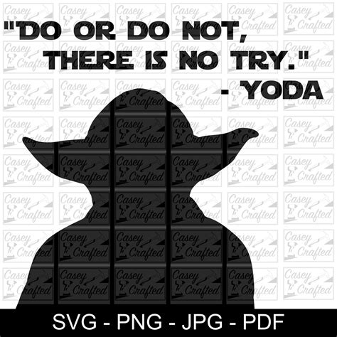 Yoda - "Do or do not, there is no try." - Quote - Quote - Digital ...