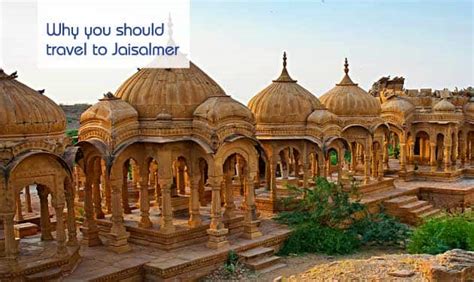 Why Visit Jaisalmer? List of 8 Places to Visit in Jaisalmer