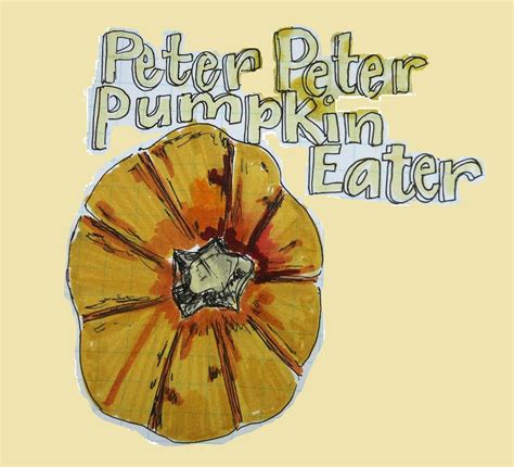 sasifricious: Peter Peter Pumpkin Eater