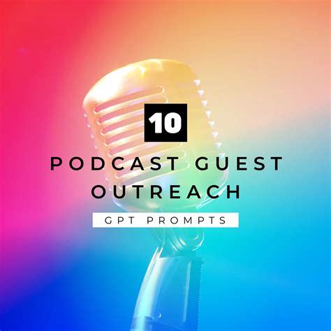10 Podcast Guest Outreach GPT Prompts – MasterBundles