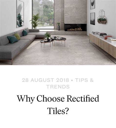 Rectified Tiles: The Perfect Choice for a Sleek and Modern Look