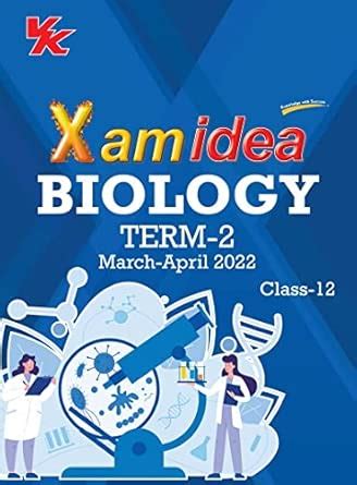 Xam idea Class 12 Biology Book For CBSE Term 2 Exam (2021-2022) With ...