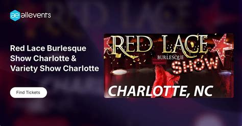 Red Lace Burlesque Show Charlotte & Variety Show Charlotte, Red Lace ...