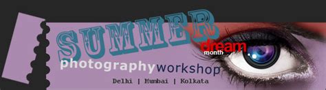 Dream Month Summer Photography Workshop