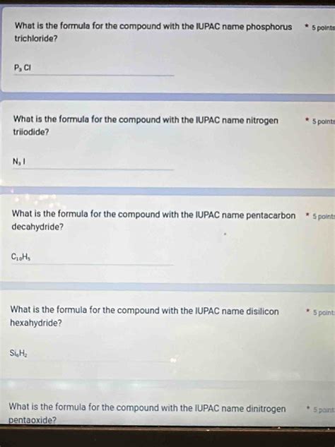 Solved: What is the formula for the compound with the IUPAC name ...