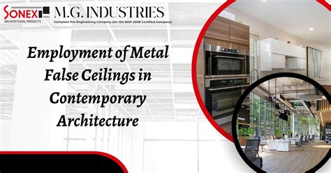 Employment of Metal False Ceilings in Contemporary Architecture
