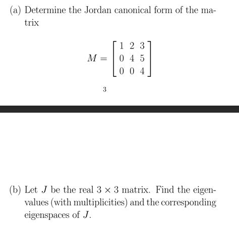 (a) Determine the Jordan canonical form of the matrix | Chegg.com