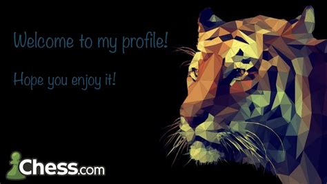 Send me friend request if you love tigers! 🐅 (tigerchess2022) - Chess ...