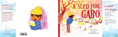 A Sled for Gabo | Book by Emma Otheguy, Ana Ramírez González | Official ...