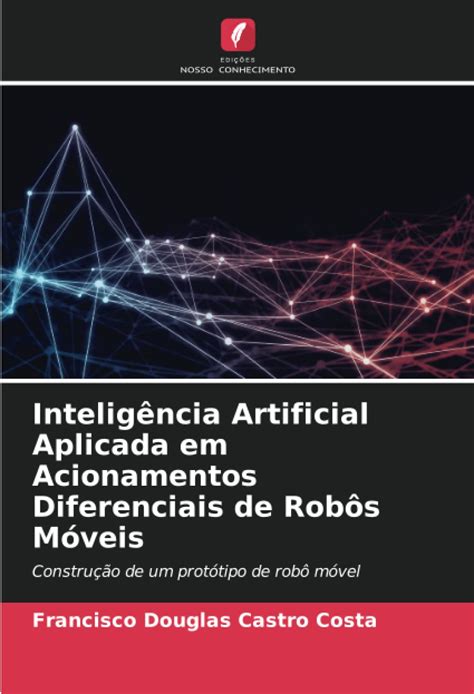 Buy Inteligência Artificial icada em Acionamentos Diferenciais de Robôs ...