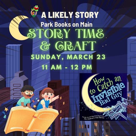 Storytime & Craft: How to Catch an Invisible Bad Guy, 7566 Main St ...