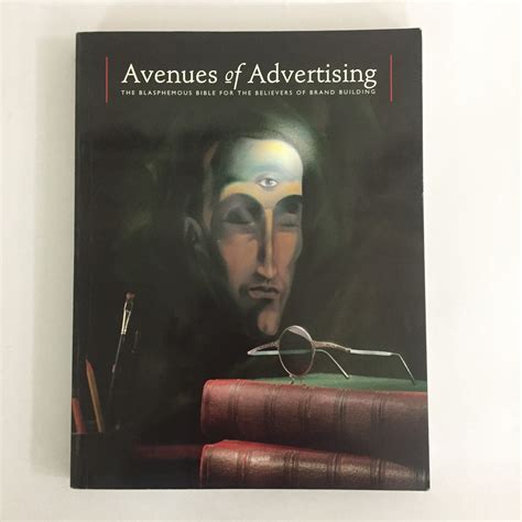 Avenues Of Advertising - The Blasphemous Bible For The Believers Of Br ...
