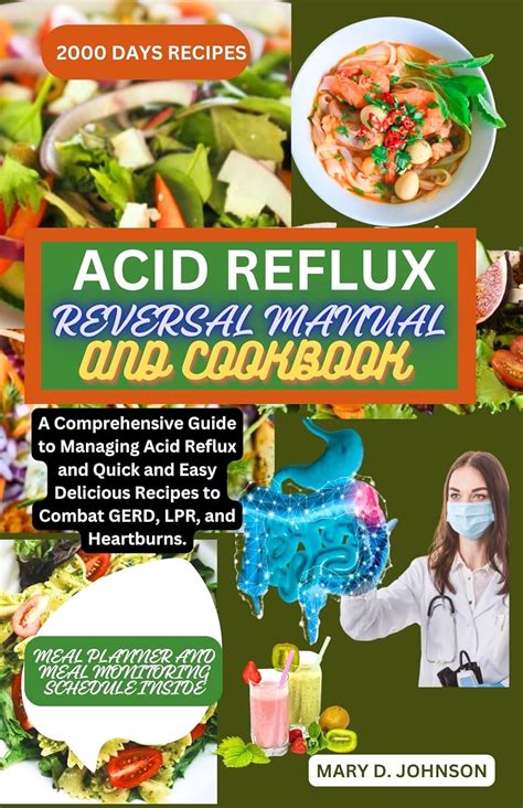 ACID REFLUX REVERSAL MANUAL AND COOKBOOK: A Comprehensive Guide to ...