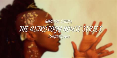 The Houses in Astrology Series (Online) Summer 2023 Courses, July 30 ...