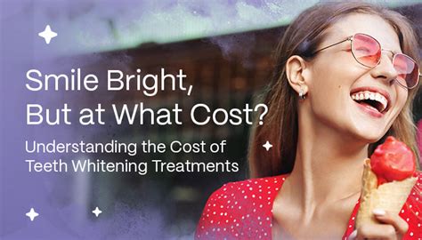 Smile Bright, But at What Cost? Understanding the Cost of Teeth Whiten ...