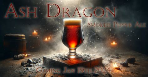 Ash Dragon Smoked Pepper Beer Release — Natural 20 Brewing Co.