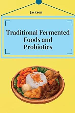 Buy Traditional Fermented Foods and Probiotics Book Online at Low ...