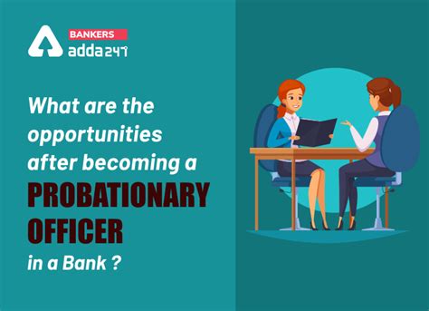 What are the opportunities after becoming a Probationary Officer in a Bank?