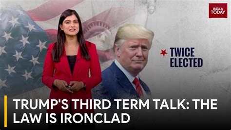 Trump's Third Term Dream Dashed by US Constitution