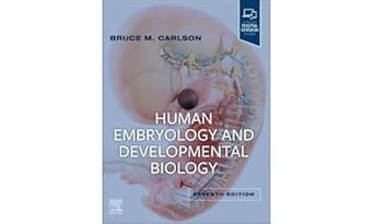 Buy HUMAN EMBRYOLOGY AND DEVELOPMENTAL BIOLOGY WITH ACCESS CODE 7ED (PB ...
