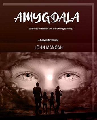 Amygdala: A Novel eBook : Manoah, John: Amazon.in: Kindle Store