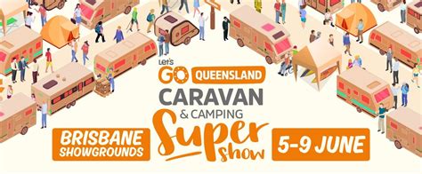 2024 Let’s Go Queensland Caravan & Camping Supershow, Brisbane ...