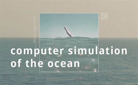 Computer Simulation of the Ocean 的图像结果
