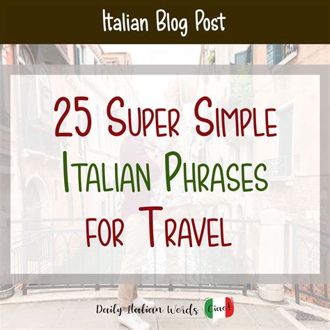 25 Super Simple Italian Phrases for Travel - Daily Italian Words