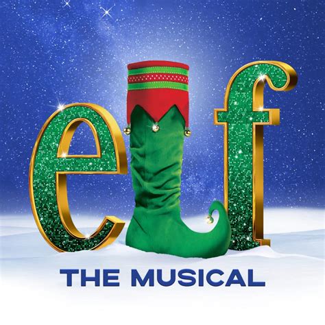Elf The Musical - Broadway In Chicago