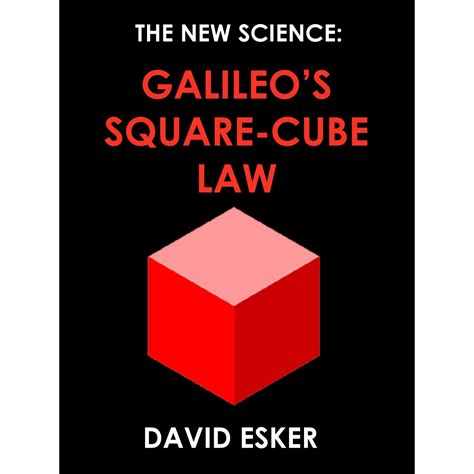 Galileo's Square-Cube Law (The New Science Book 1) 1, Esker, David ...