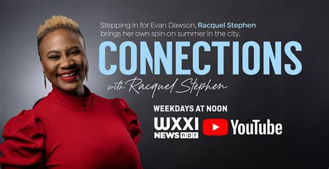 Racquel Stephen joins "Connections" this summer - WXXI