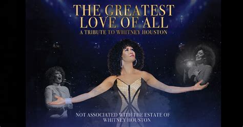 The Greatest Love of All – A Tribute to Whitney Houston starring ...