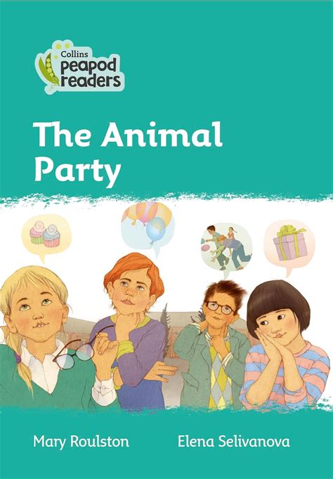 Level 3 – The Animal Party (Collins Peapod Readers) : Roulston, Mary ...