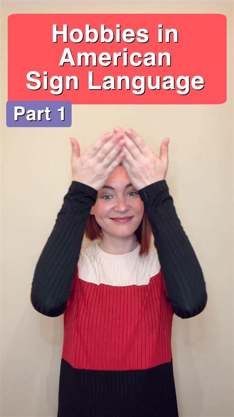 Hobbies in asl part 1 – Artofit