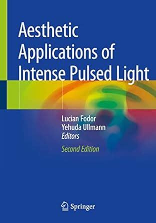 Buy Aesthetic Applications of Intense Pulsed Light Book Online at Low ...