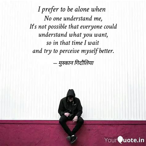 No one understand me, It'... | Quotes & Writings by Muskan Gupta ...