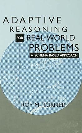 Adaptive Reasoning for Real-world Problems: A Schema-based Approach ...